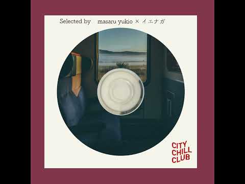 masaru yukio (yeti let you notice) × イエナガ (colormal) 選曲 " 車…