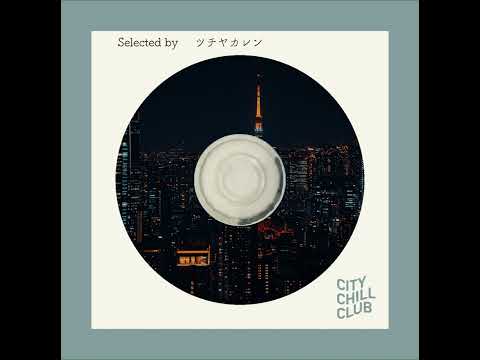 ツチヤカレン 選曲 “ 日本の言葉を受けとりたい夜もある ”