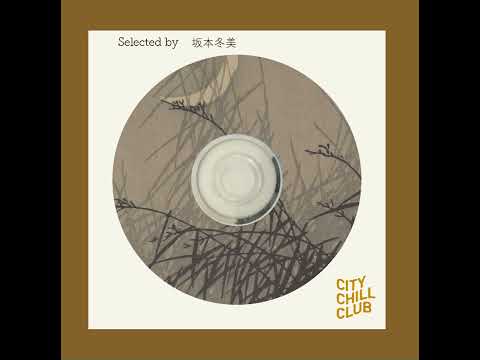 坂本冬美選曲 “ CITY CHILL CLUB 特別編・坂本冬美SPECIAL ” サムネイル