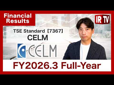 【IRTV 7367】CELM/ ¥2.0B OP & 30%+ ROE Targets; FY27.3 Marks… サムネイル