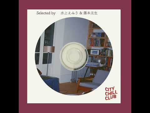 水上えみり(なきごと)&藤森元生(SAKANAMON)選曲 “ 真夜中のひみつきち ” サムネイル